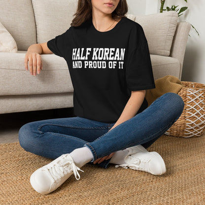 HALF KOREAN PROUD OF IT T-SHIRT