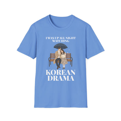 Korean Drama T-Shirt — "I Was Up All Night Watching" Fan Tee