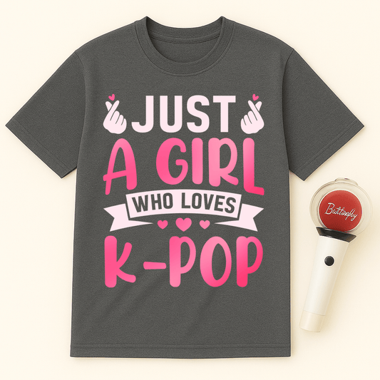 JUST A GIRL WHO LOVES K-POP UNISEX T-SHIRT