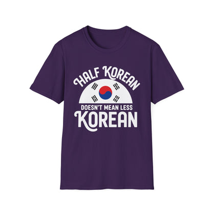 Half Korean T-Shirt — "Half Korean Doesn't Mean Less Korean" Pride Tee