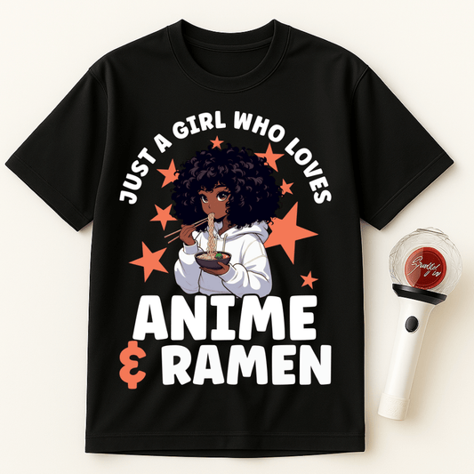 JUST A GIRL WHO LOVES ANIME & RAMEN UNISEX T-SHIRT