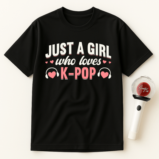 JUST A GIRL WHO LOVES K-POP UNISEX T-SHIRT