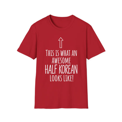 This Is What An Awesome Half Korean Looks Like T-Shirt