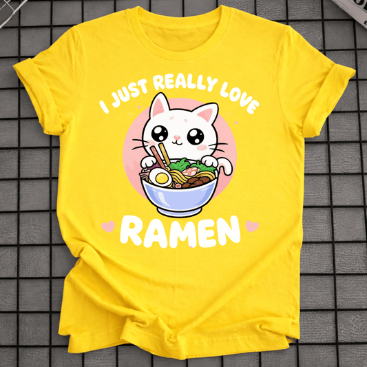 I JUST REALLY LOVE RAMEN T-SHIRT