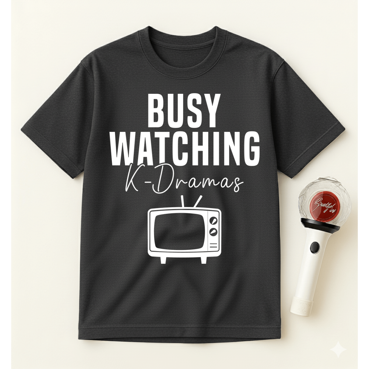 BUSY WATCHING K-DRAMAS T-SHIRT
