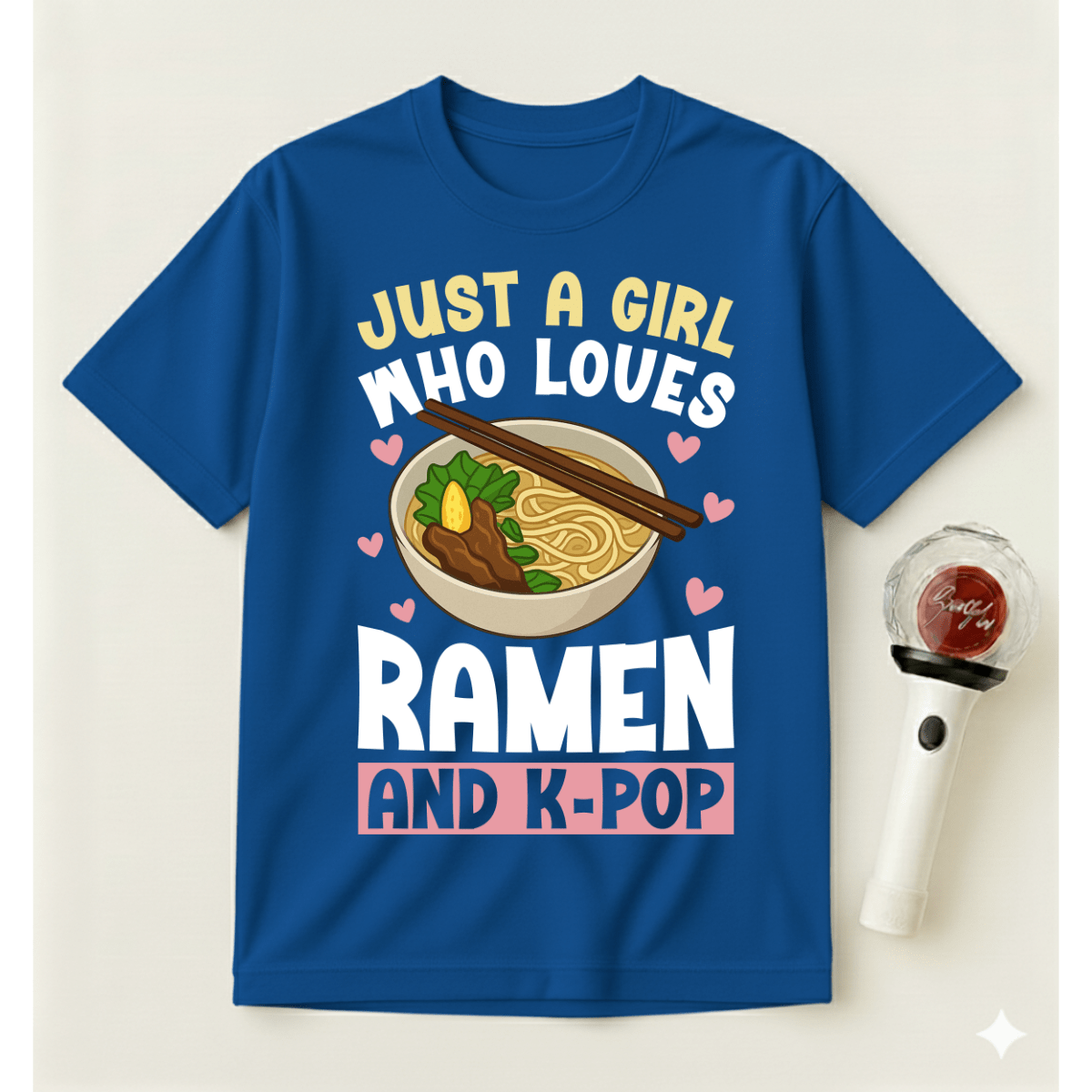 JUST A GIRL WHO LOVES RAMEN AND K-POP T-SHIRT