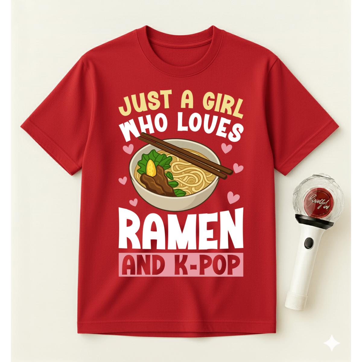JUST A GIRL WHO LOVES RAMEN AND K-POP T-SHIRT