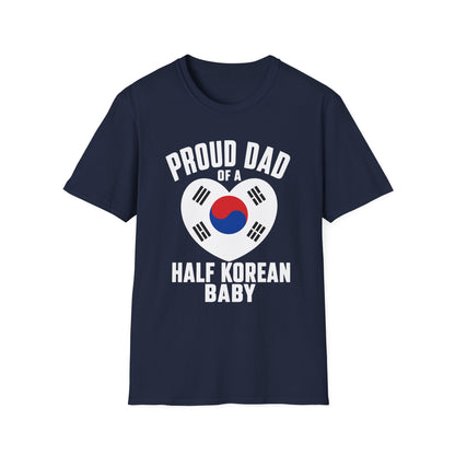 Proud Dad of a Half Korean Baby T-Shirt