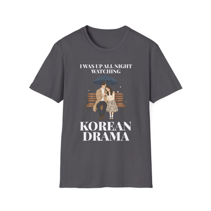 Korean Drama T-Shirt — "I Was Up All Night Watching" Fan Tee