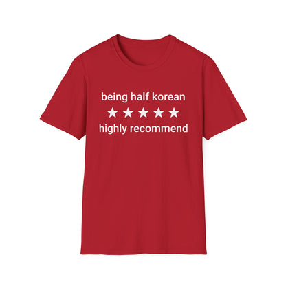 BEING HALF KOREAN T-SHIRT