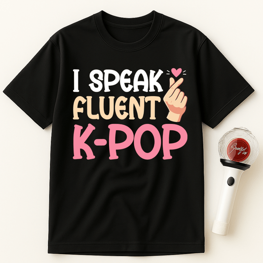 I SPEAK FLUENT K-POP UNISEX T-SHIRT