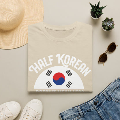 Half Korean T-Shirt — "Half Korean Doesn't Mean Less Korean" Pride Tee