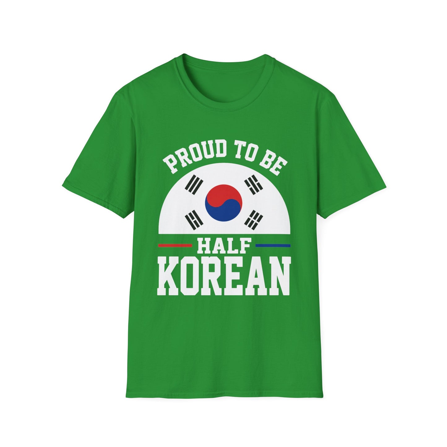 T-Shirt — Proud to Be Half Korean Flag Design