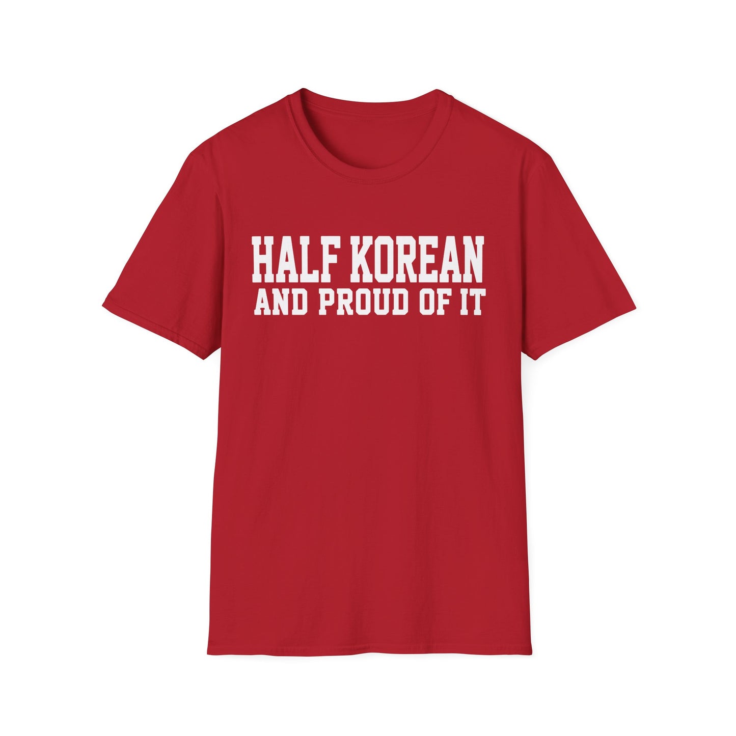 HALF KOREAN PROUD OF IT T-SHIRT