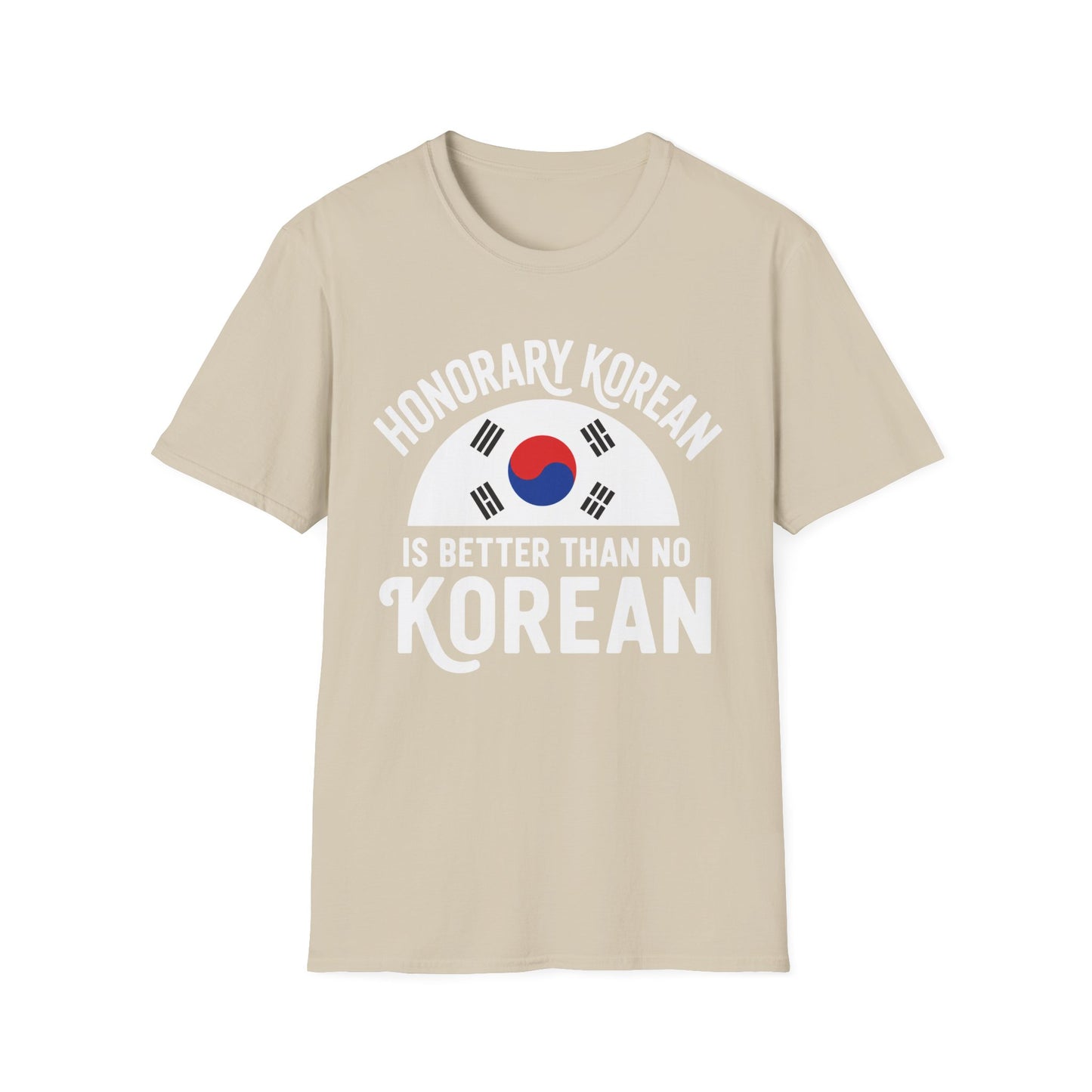 Honorary Korean Tee — "Honorary Korean Is Better Than No Korean" T-Shirt with South Korea Flag