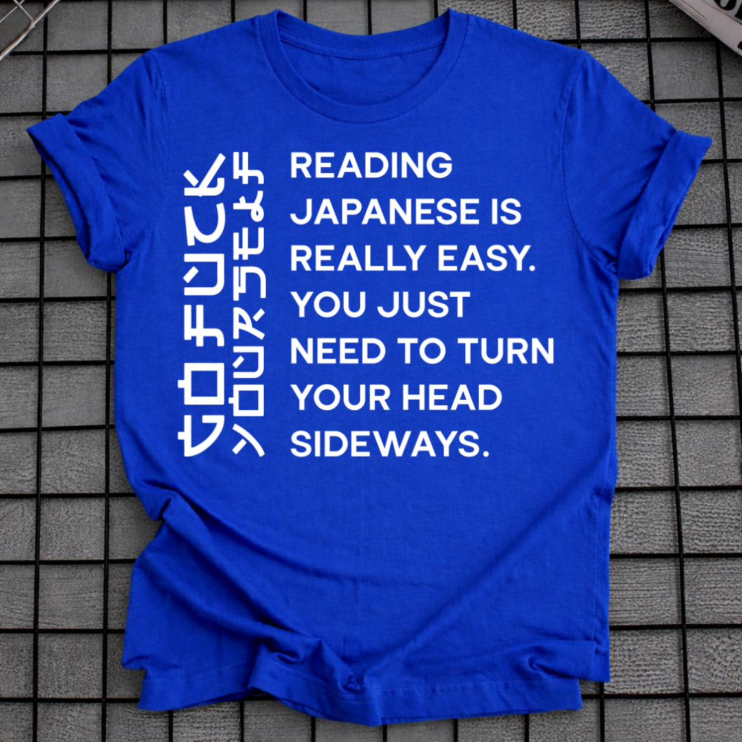 READING JAPANESE IS EASY T-SHIRT