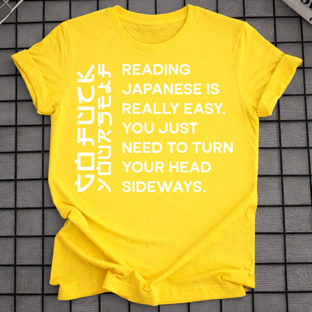 READING JAPANESE IS EASY T-SHIRT