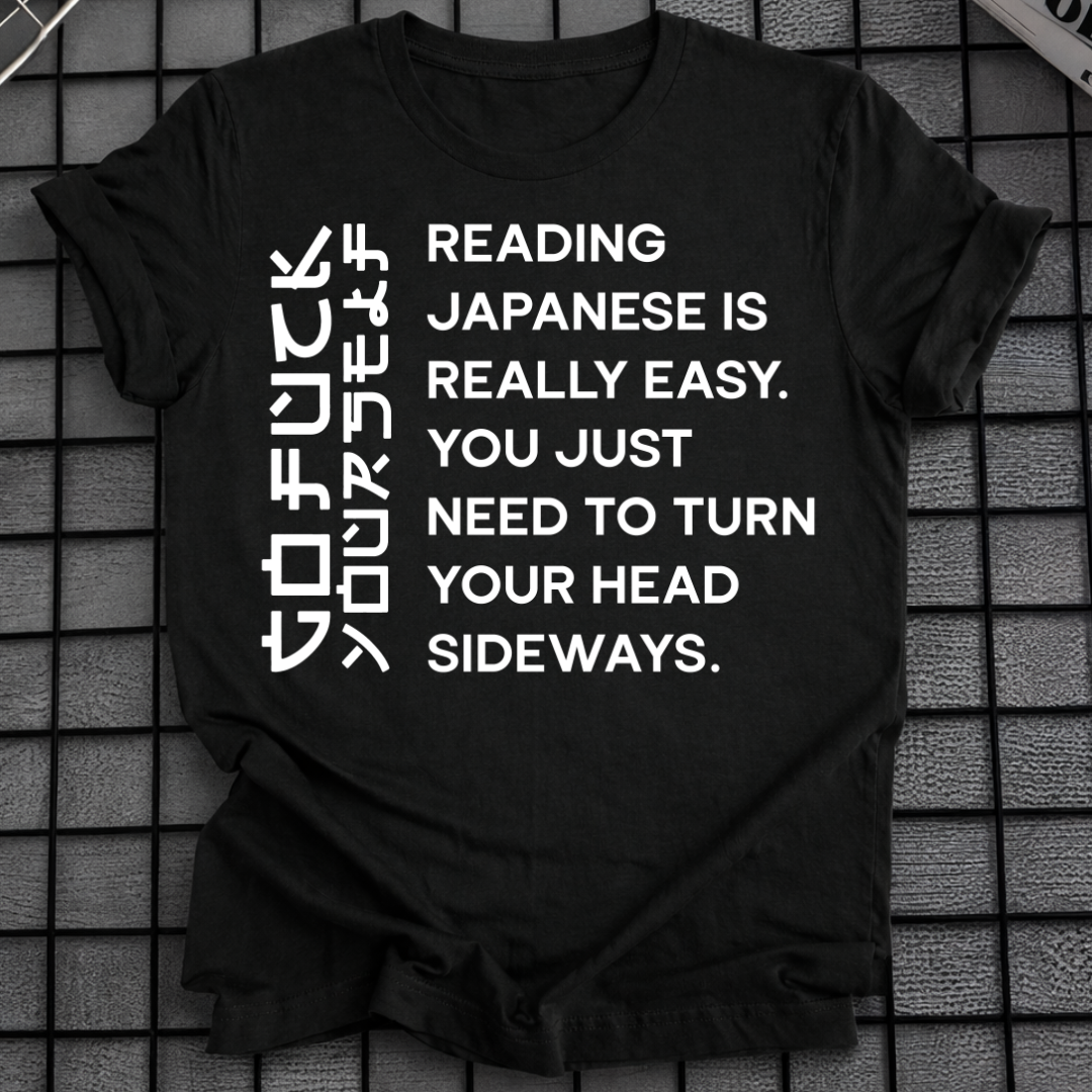 READING JAPANESE IS EASY T-SHIRT