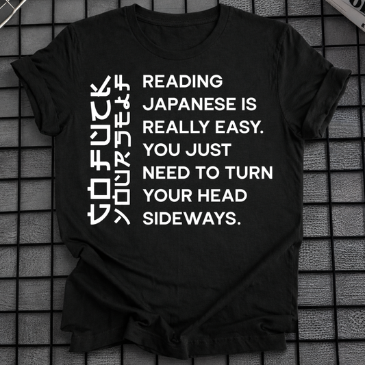 READING JAPANESE IS EASY T-SHIRT