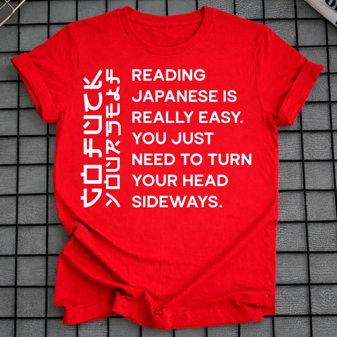 READING JAPANESE IS EASY T-SHIRT