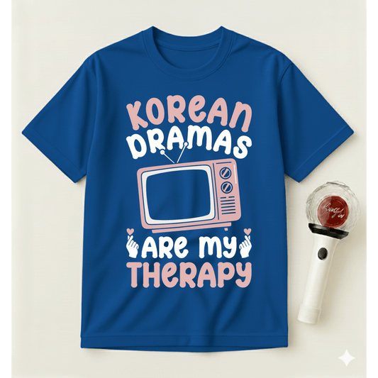KOREAN DRAMAS ARE MY THERAPY T-SHIRT