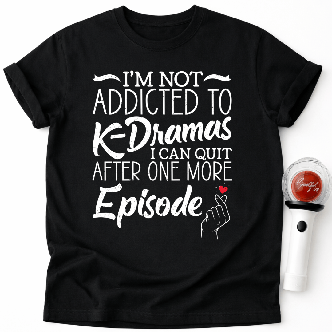 ADDICTED TO K-DRAMA T-SHIRT