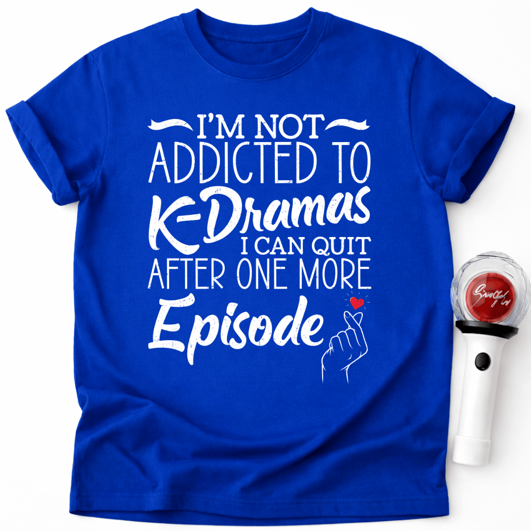 ADDICTED TO K-DRAMA T-SHIRT