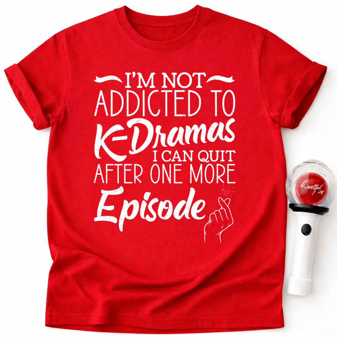 ADDICTED TO K-DRAMA T-SHIRT