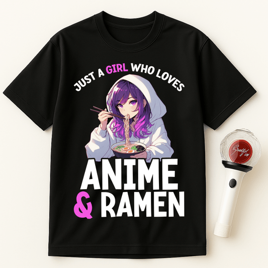 JUST A GIRL WHO LOVES ANIME & RAMEN UNISEX T-SHIRT