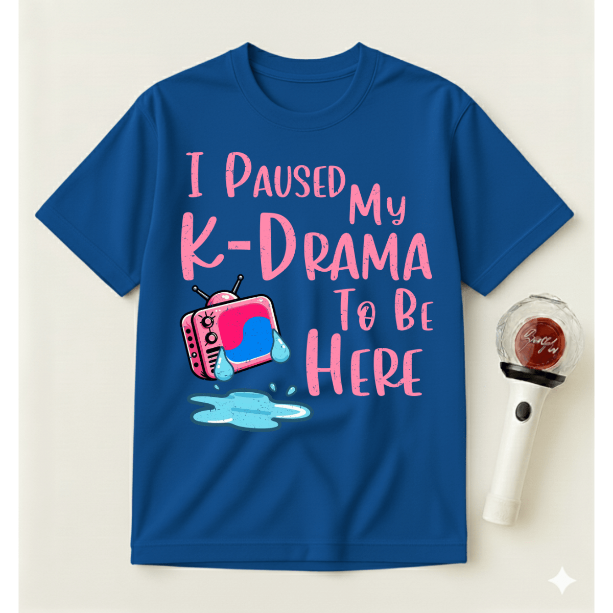I PAUSED MY K-DRAMA TO BE HERE T-SHIRT