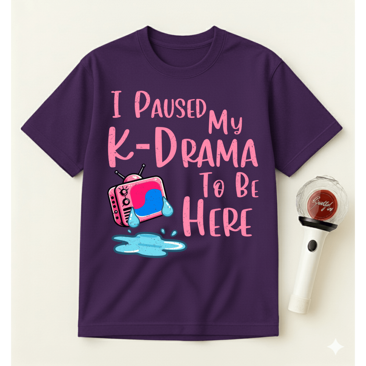 I PAUSED MY K-DRAMA TO BE HERE T-SHIRT