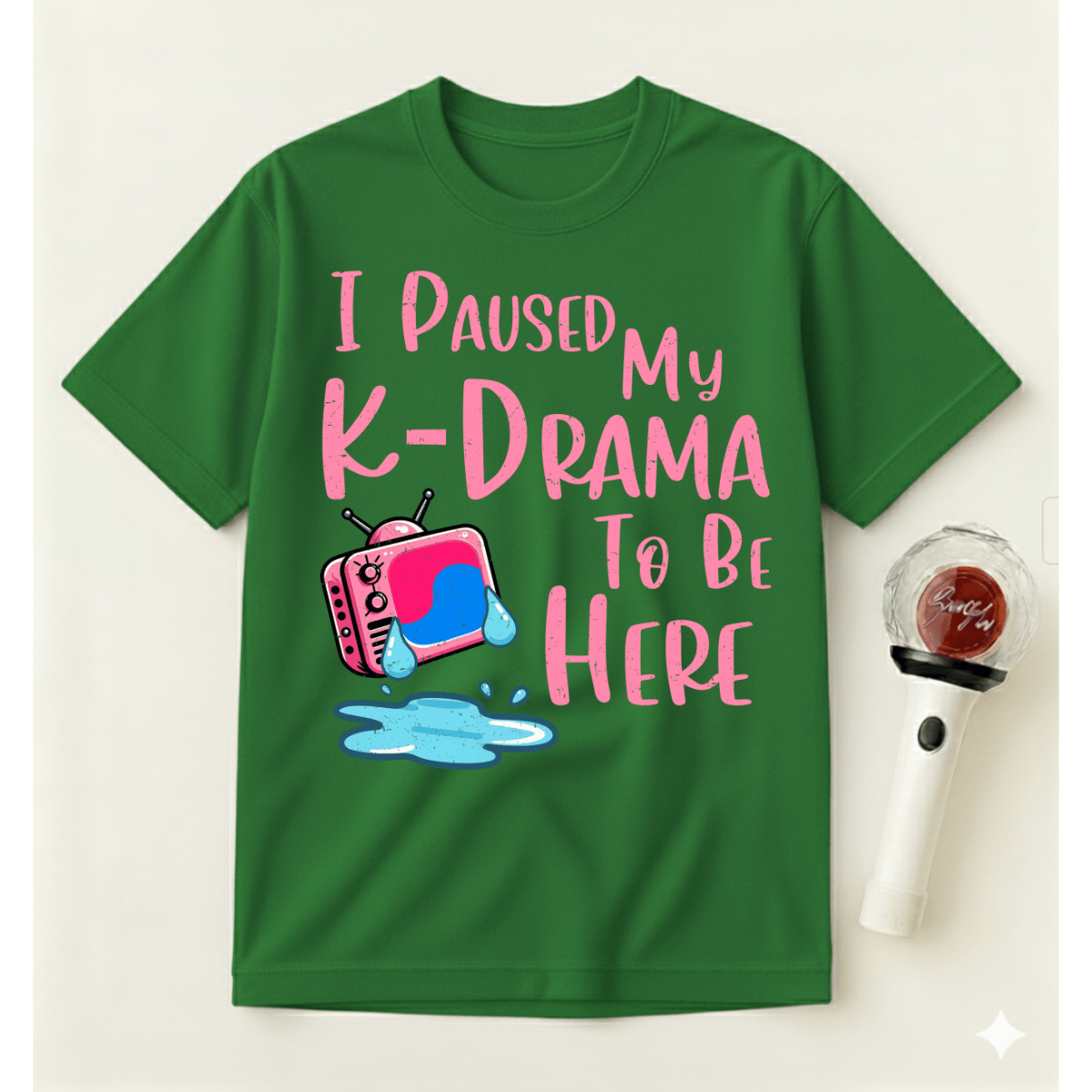 I PAUSED MY K-DRAMA TO BE HERE T-SHIRT