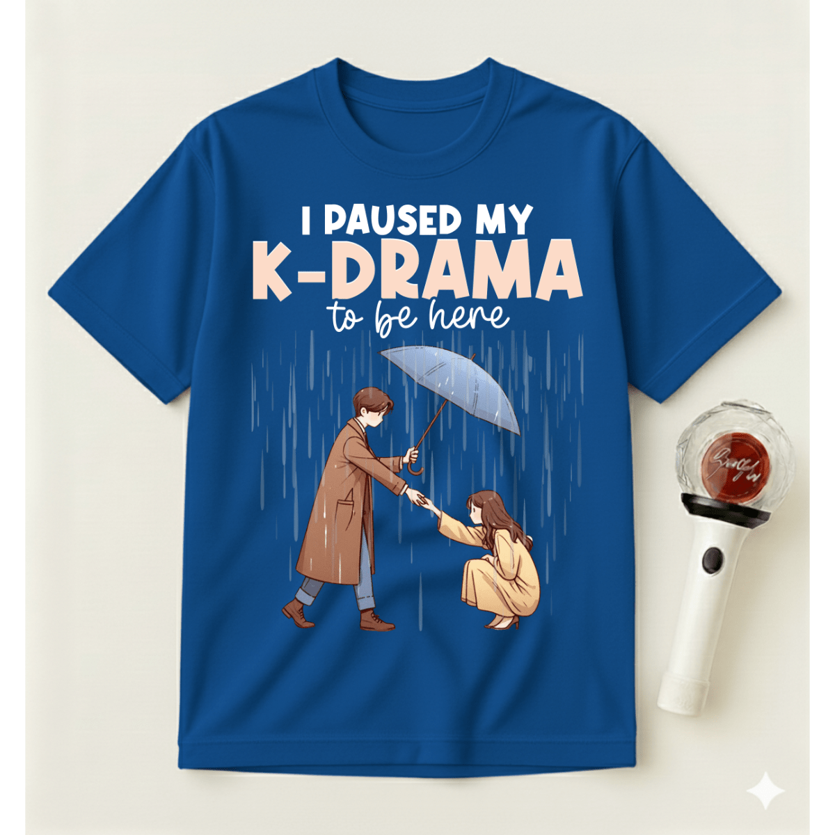 I PAUSED MY K-DRAMA TO BE HERE T-SHIRT