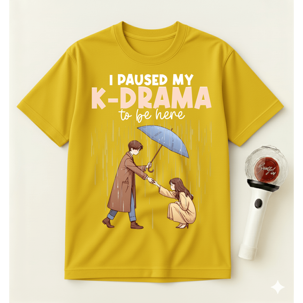 I PAUSED MY K-DRAMA TO BE HERE T-SHIRT