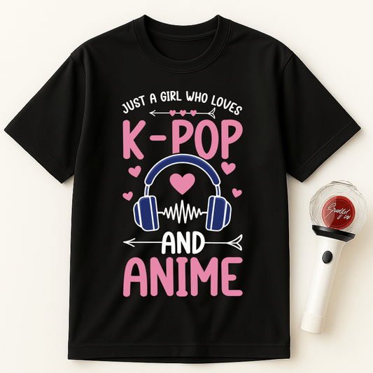 JUST A GIRL WHO LOVES K-POP AND ANIME UNISEX T-SHIRT