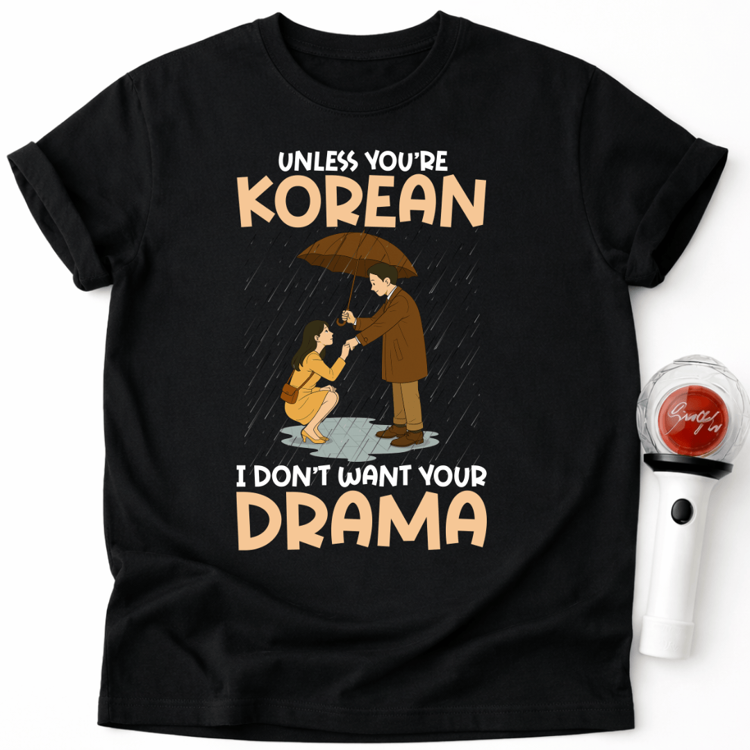 ICH WILL DEIN DRAMA NICHT T-SHIRT
