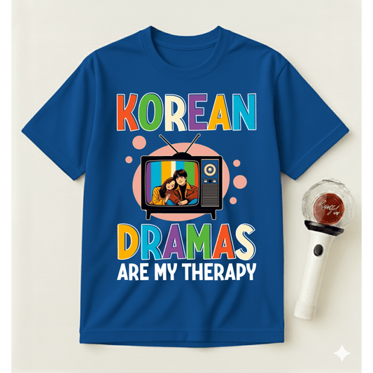 KOREAN DRAMAS ARE MY THERAPY T-SHIRT