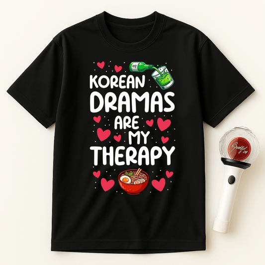 KOREAN DRAMAS ARE MY THERAPY UNISEX T-SHIRT