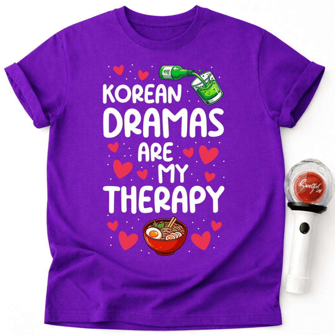 KOREAN DRAMAS ARE MY THERAPY T-SHIRT