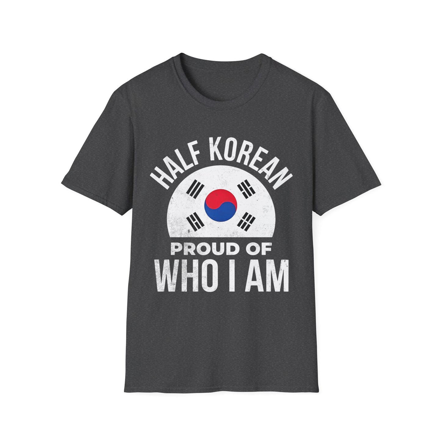 Half Korean T-Shirt — "Proud of Who I Am" Heritage Tee