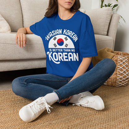 Wasian Korean T-Shirt — 'Wasian Korean Is Better Than No Korean' Flag Tee