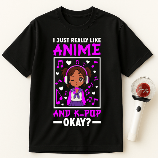 I JUST REALLY LIKE ANIME AND K-POP UNISEX T-SHIRT