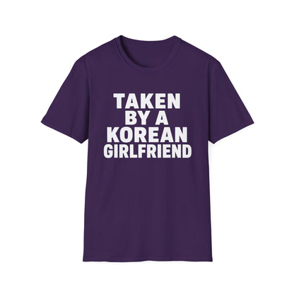 Taken by a Korean Girlfriend T-Shirt — Funny Relationship Tee for Couples, Anniversary & Valentine’s Gift
