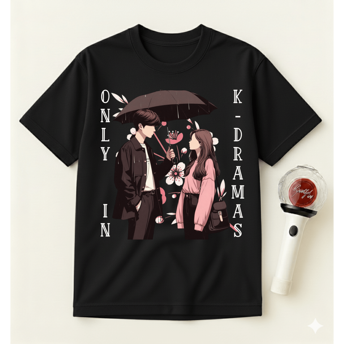 ONLY IN K-DRAMAS T-SHIRT
