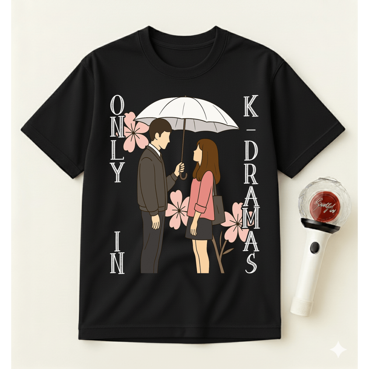 ONLY IN K-DRAMAS T-SHIRT