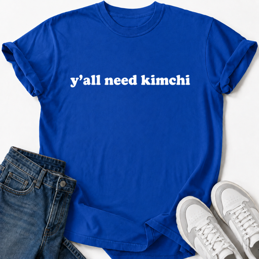 Y'ALL NEED KIMCHI T-SHIRT