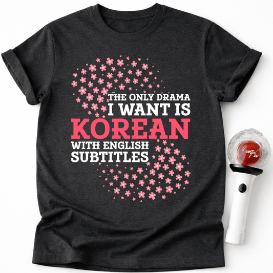 KOREAN WITH ENGLISH SUBTITLES T-SHIRT