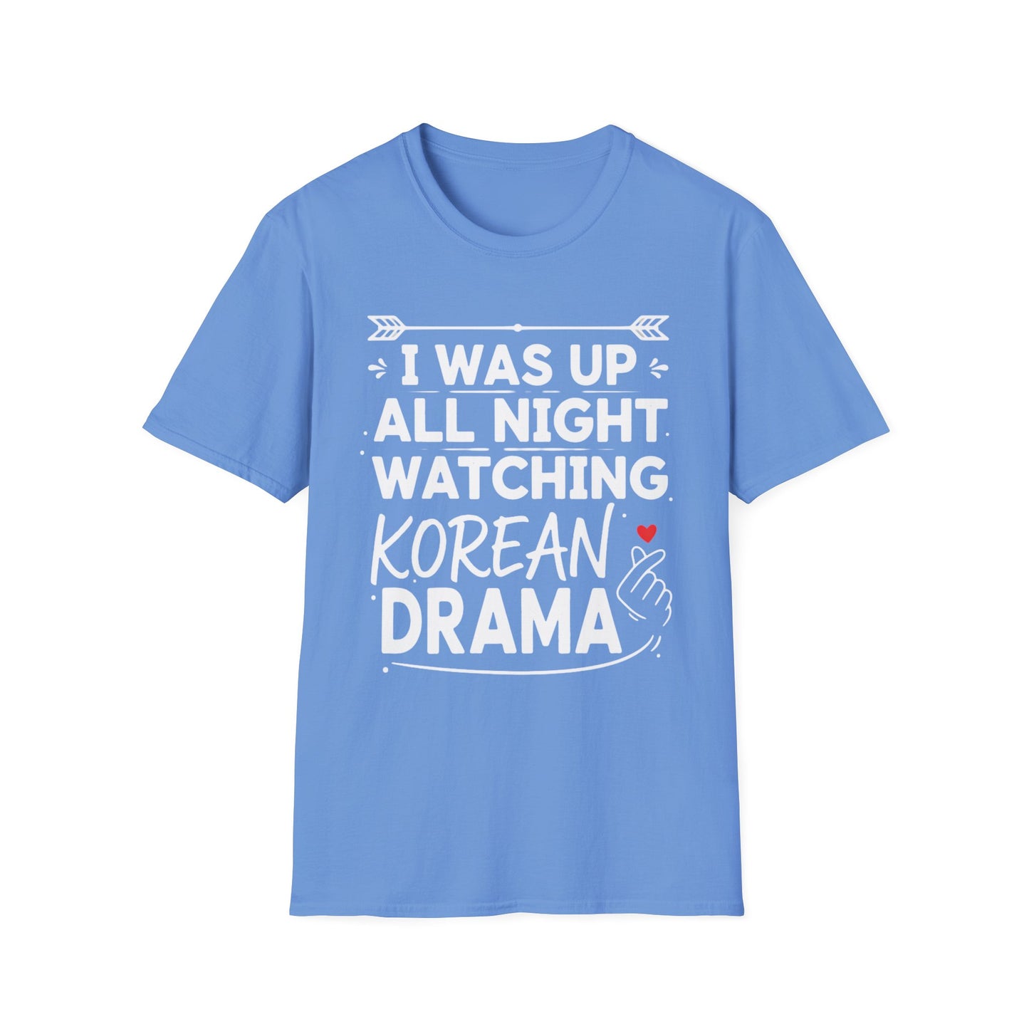 Korean Drama Fan T-Shirt — "I Was Up All Night Watching Korean Drama" Tee