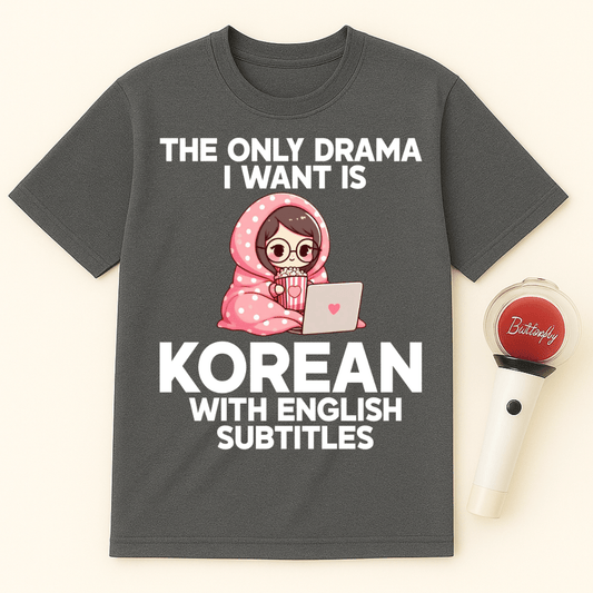 KOREAN DRAMA WITH ENGLISH SUBTITLES UNISEX T-SHIRT