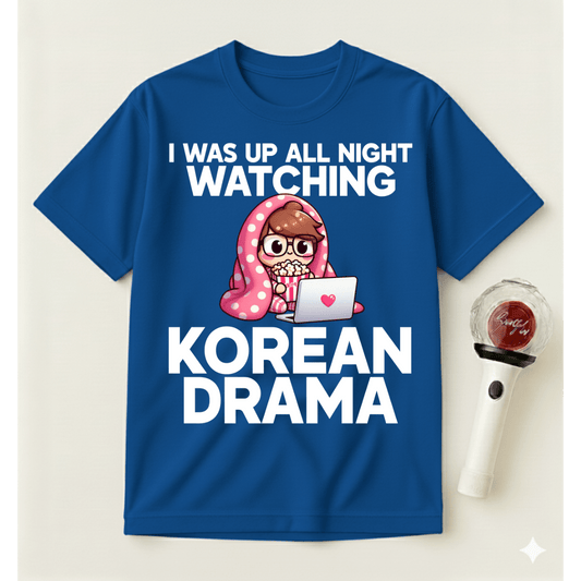 UP ALL NIGHT WATCHING K-DRAMA T-SHIRT